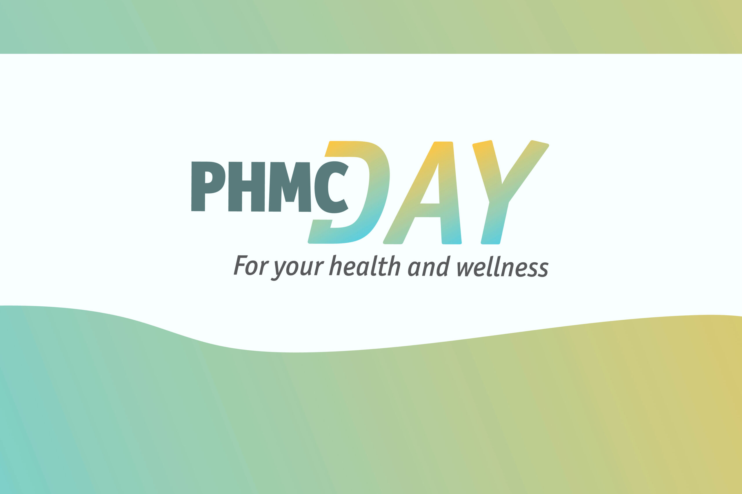PHMC Day: For Your Health & Wellness